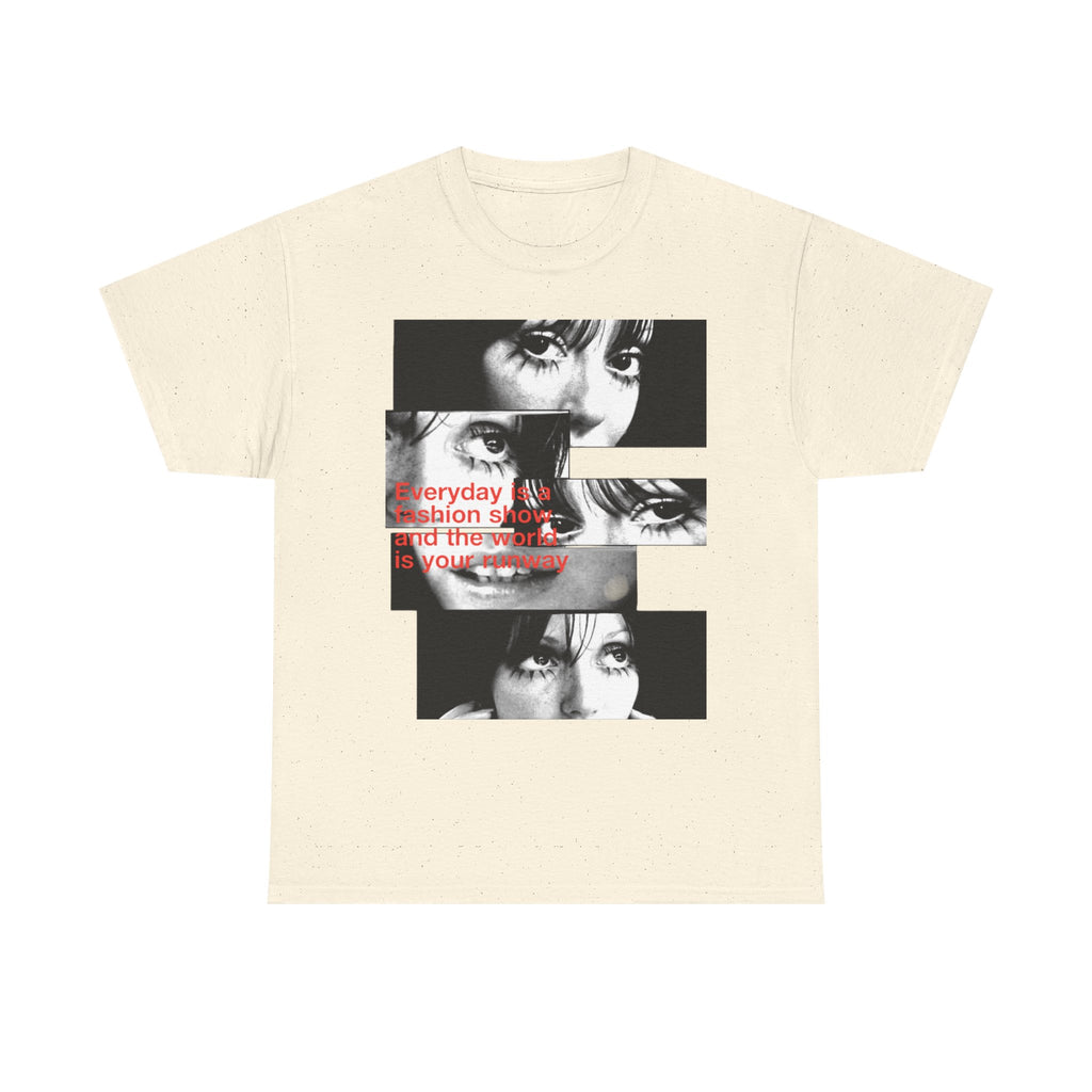 'Everyday Fashion Show TEE